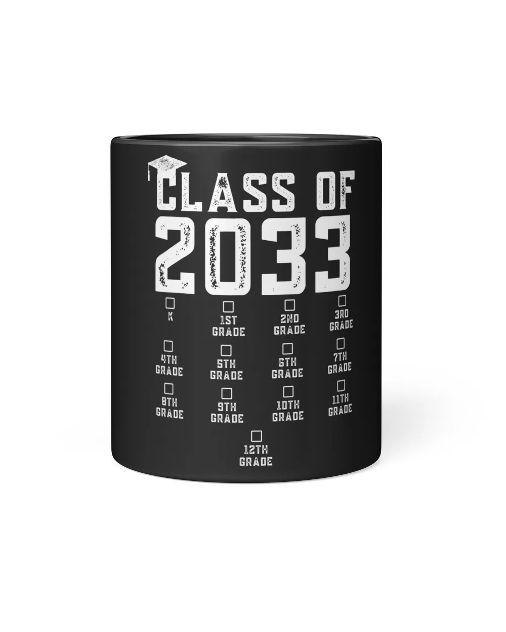 Class of 2033 Grow With Me Shirt With Space For Checkmarks T-Shirt Black Mug black 11oz