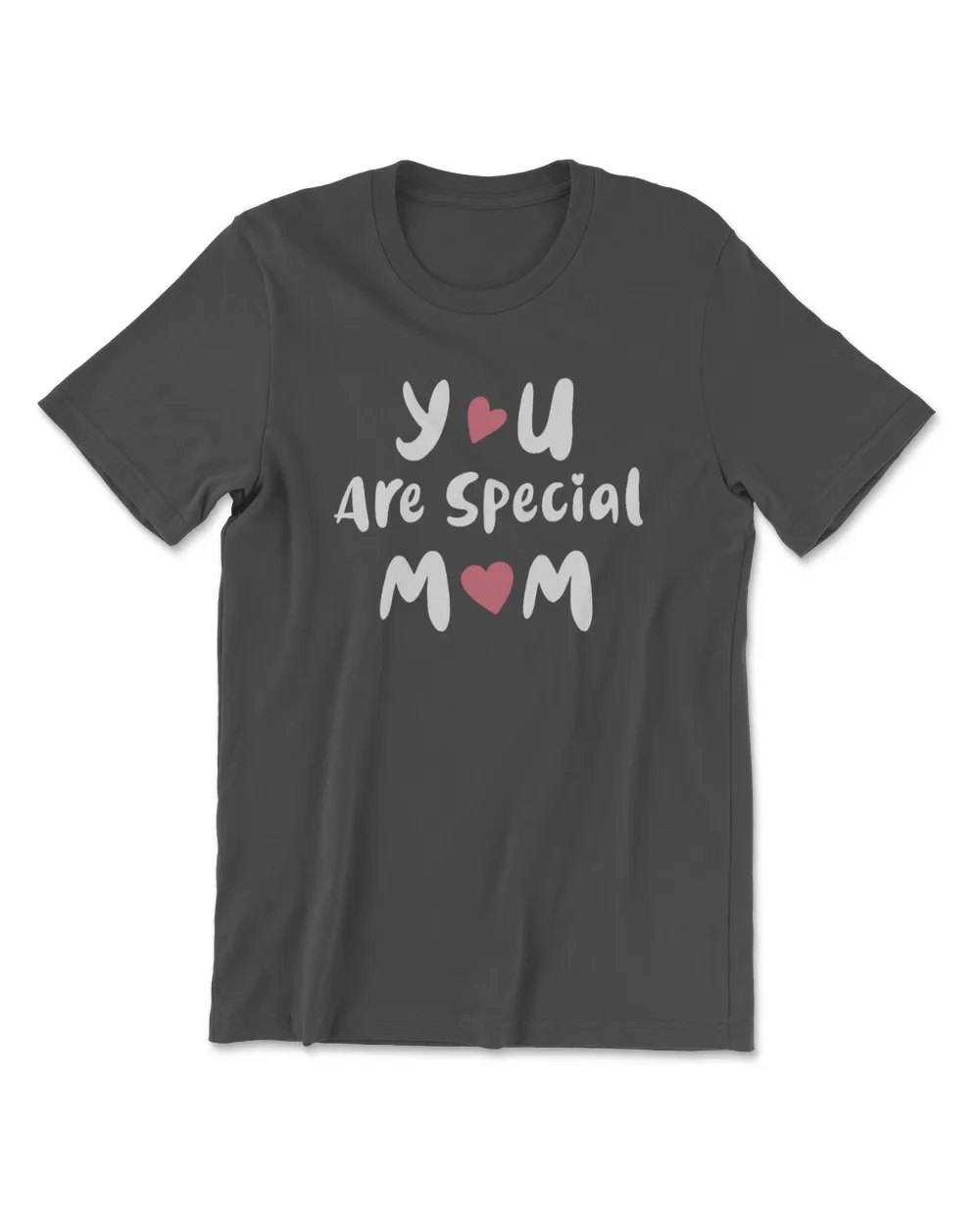 You are special mom t shirt