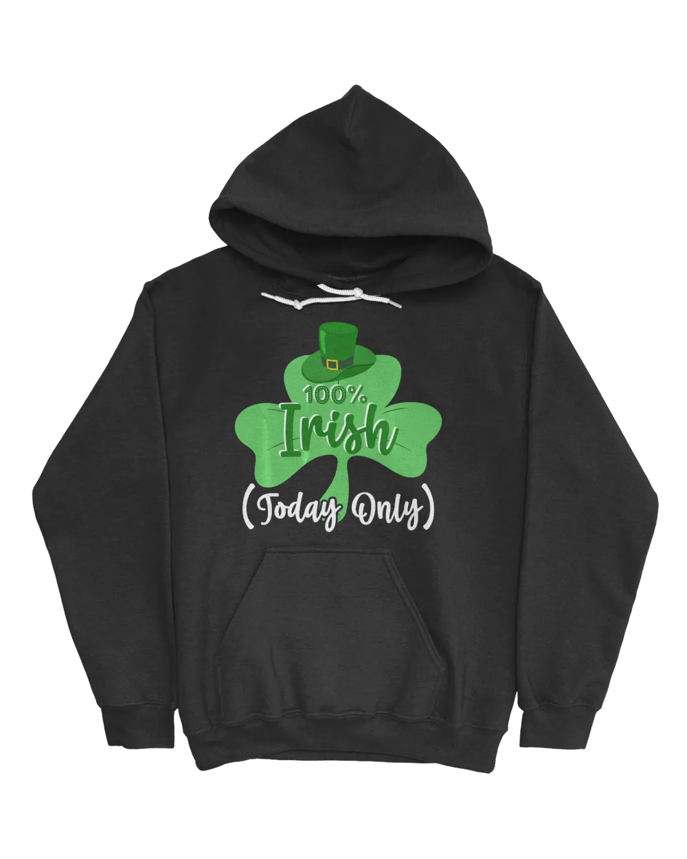 100 Irish Today Only Funny St Patrick's