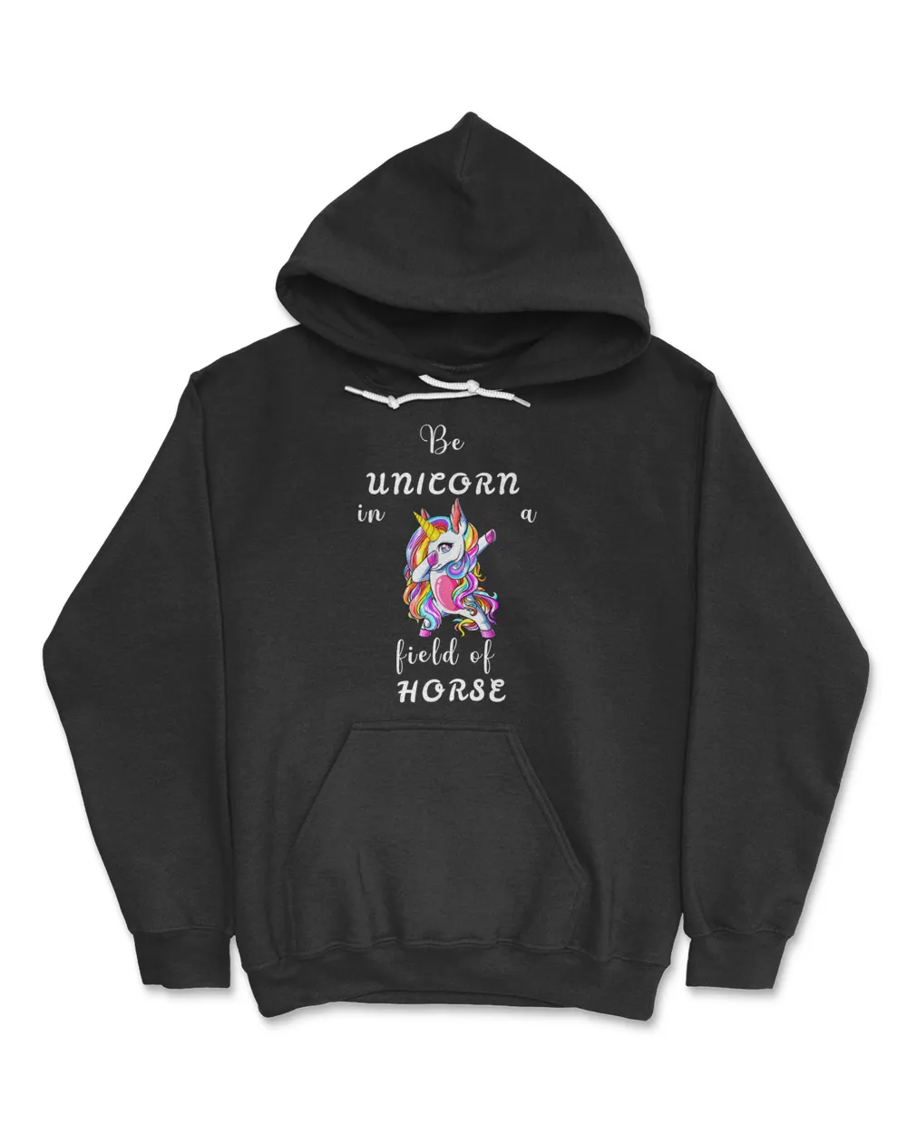 Be a Unicorn in a Field of Horse Inspira
