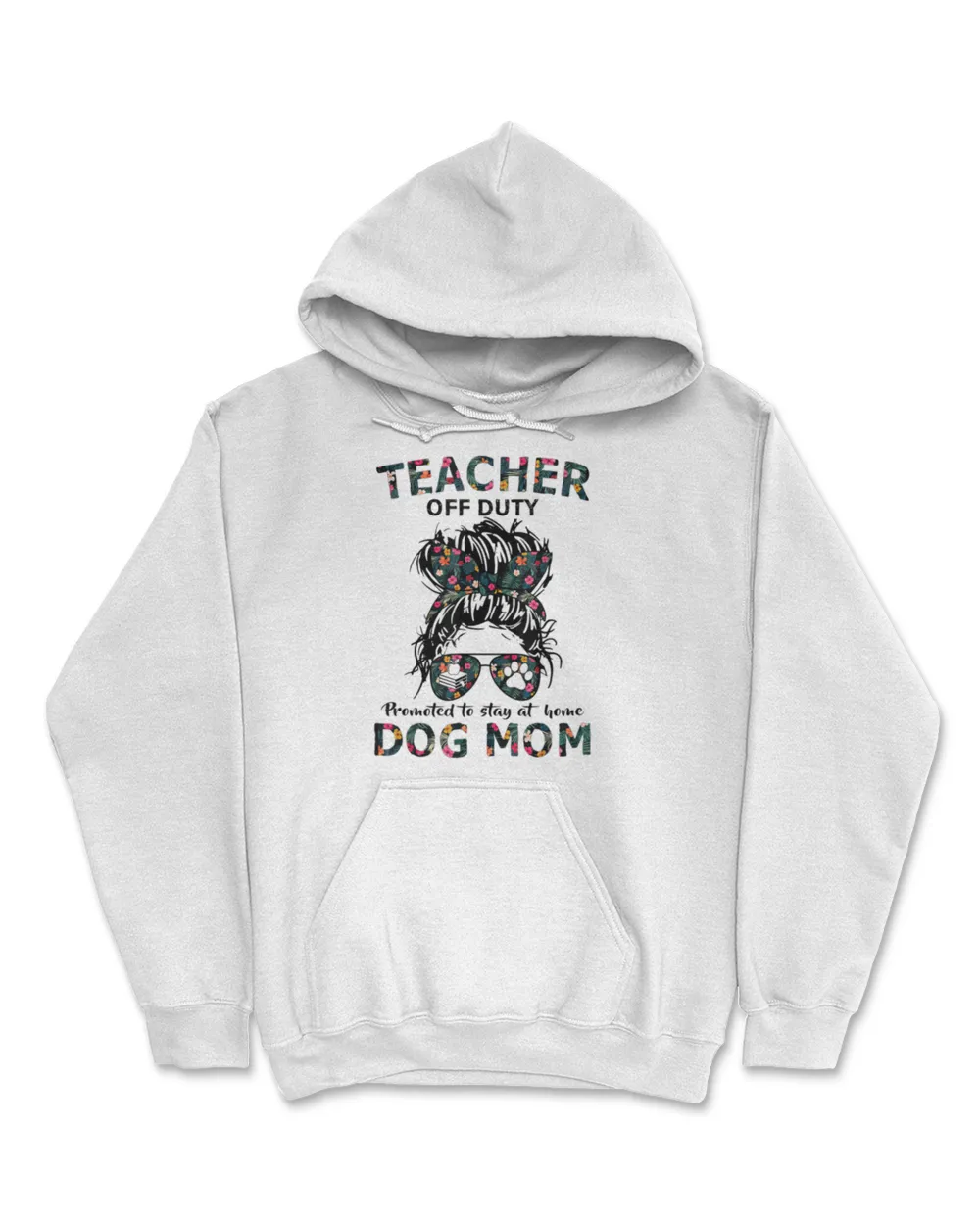 Womens Teacher Off Duty Promoted To Stay At Home Dog Mom T-Shirt