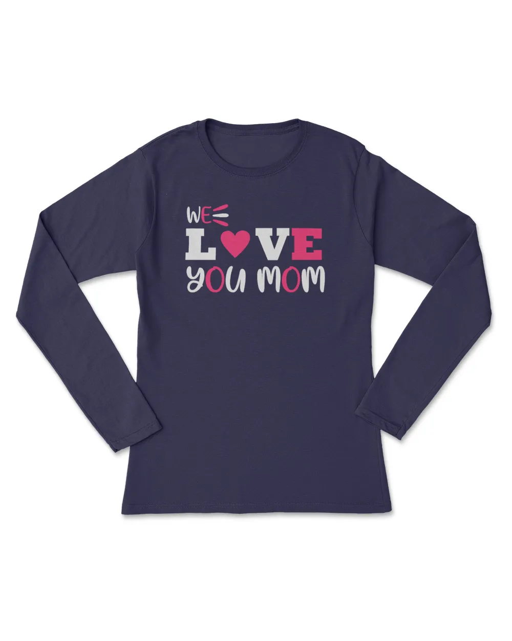 We love you mom t shirt