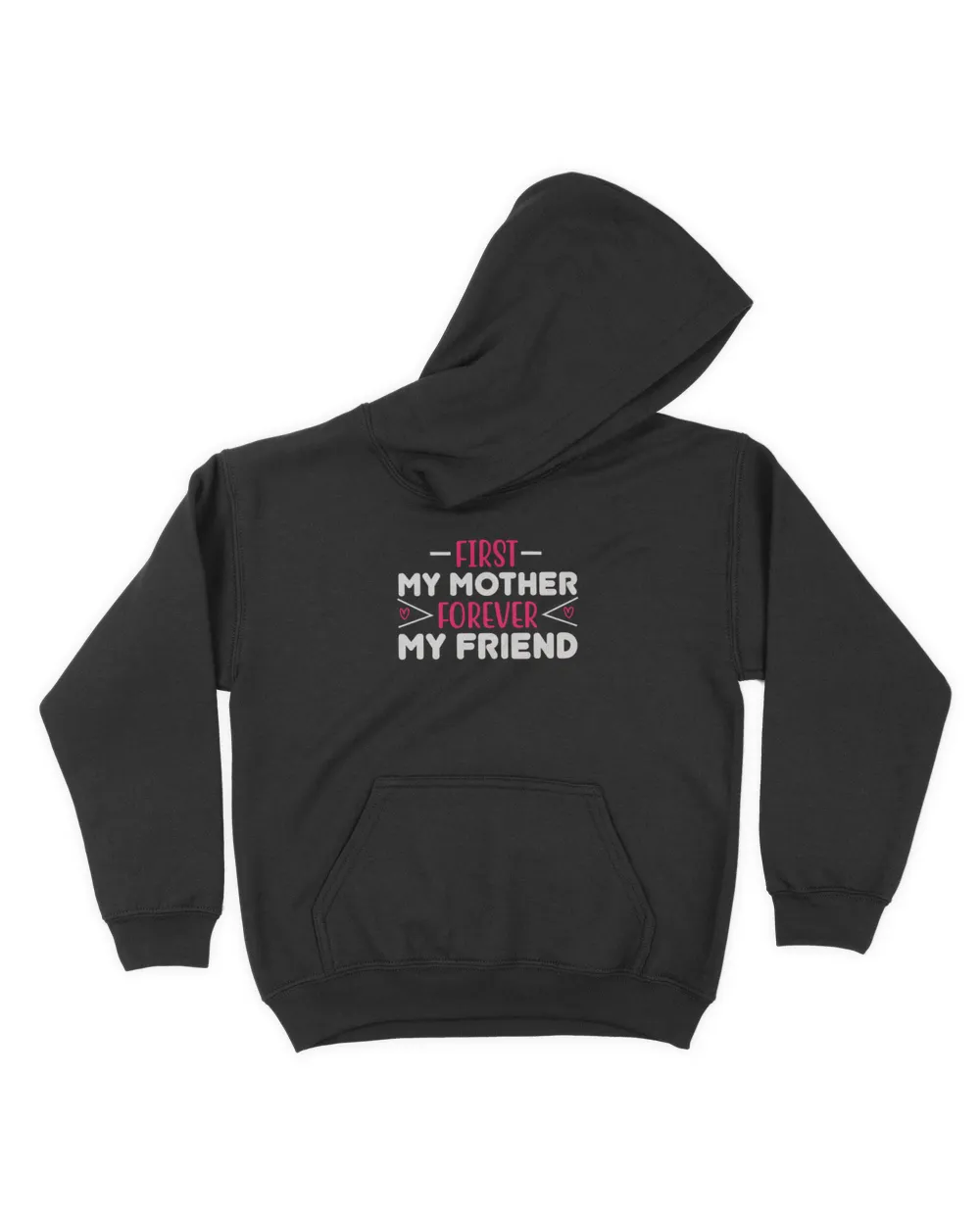 First my mother forever my friend tee t shirt