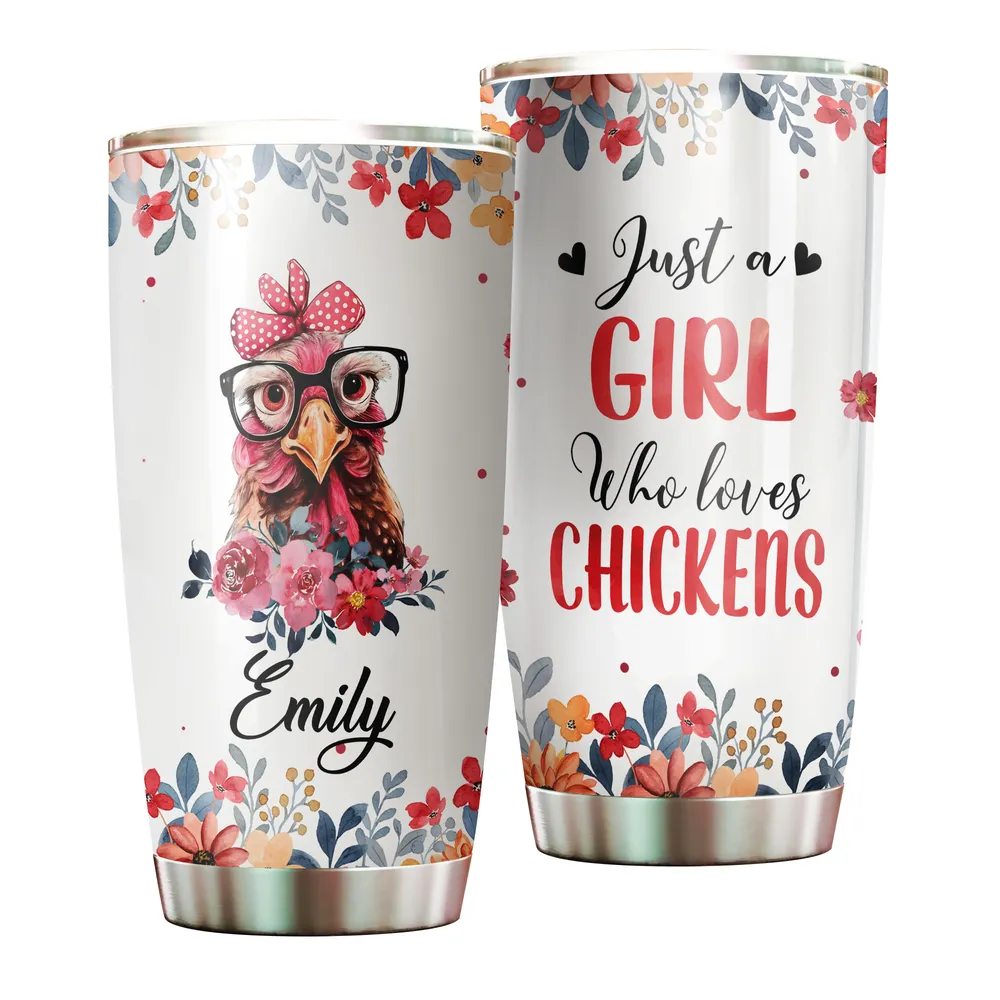 Personalized Just A Girl Who Loves Chickens Flower Full Printed Stainless Steel Tumbler (20oz) white 20oz