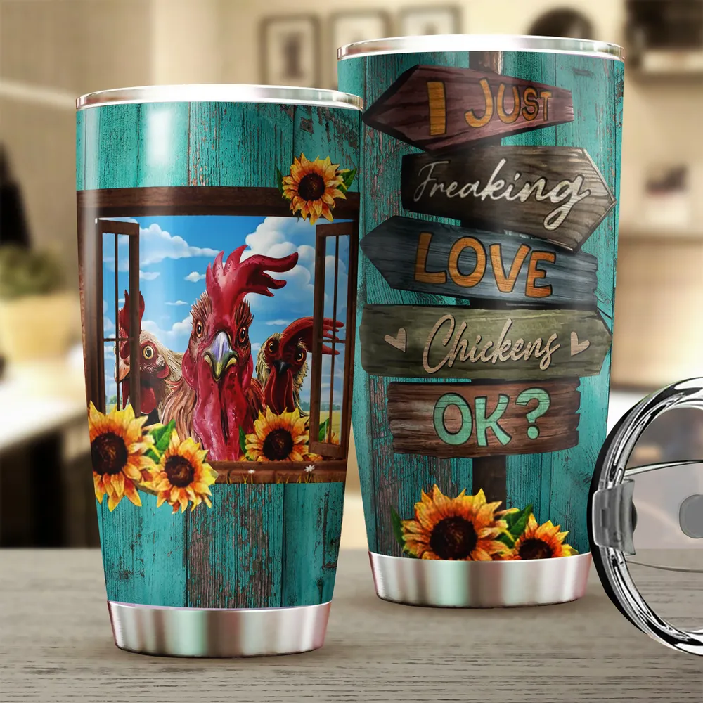 I Just Freaking Love Chickens OK Sunflower Full Printed Stainless Steel Tumbler (20oz) white 20oz