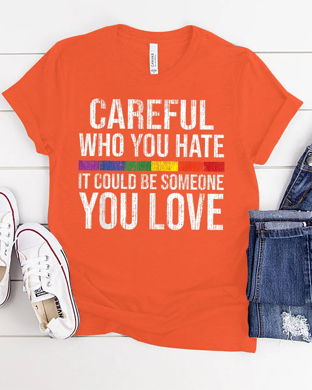 Careful Who You Hate Gay Pride Lgbt-q Rainbow Flag Ally Shirt