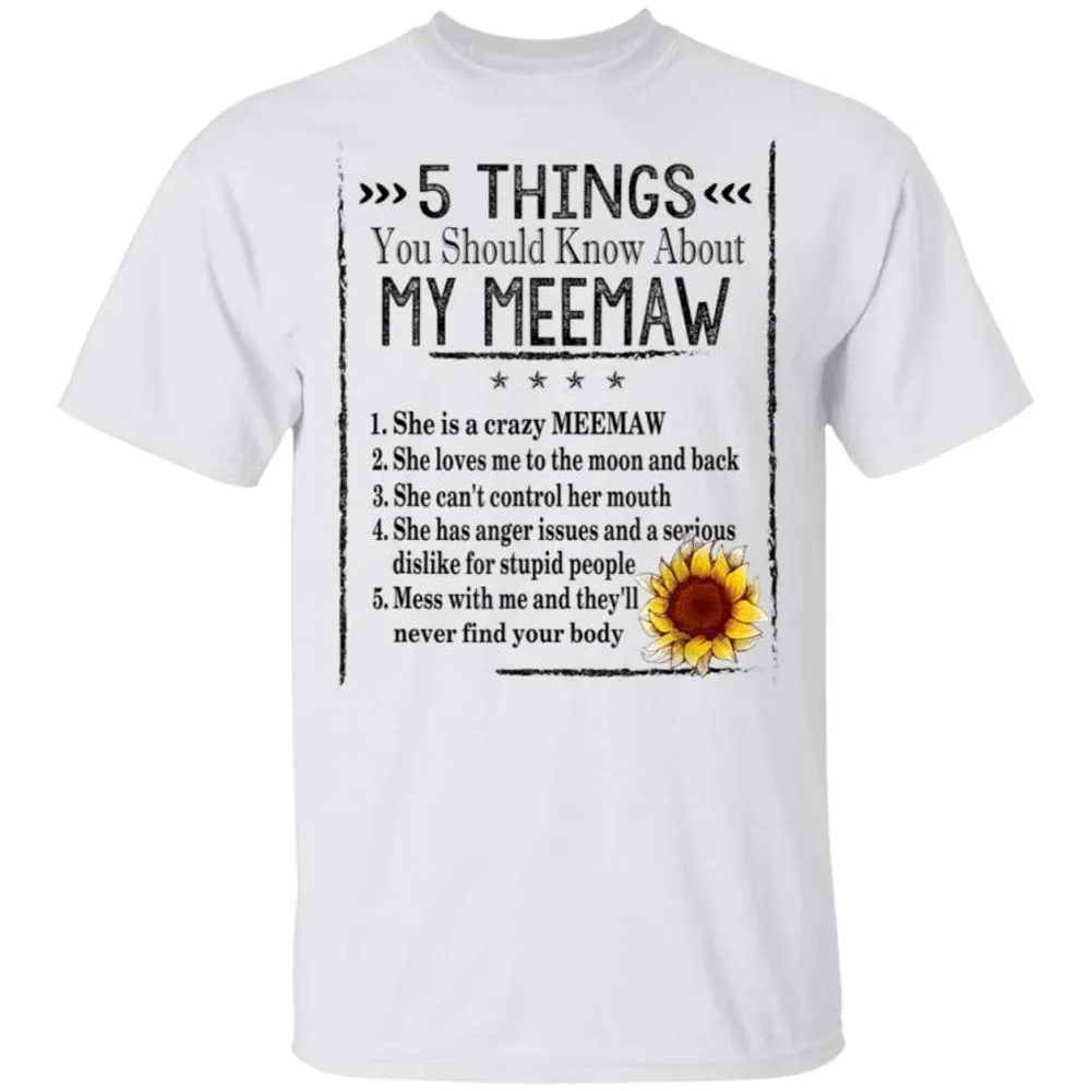 Mother Day Shirt 5 Things You Should Know About My Meemaw