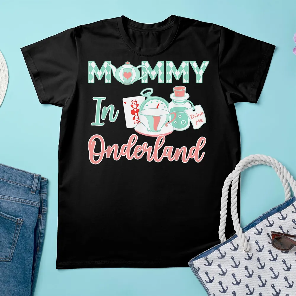Mommy Of The Birthday Girl - Mommy In Onderland Shirt