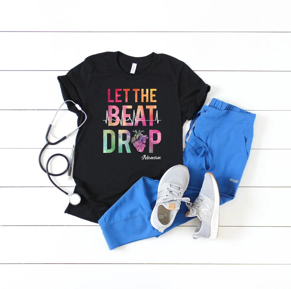 Let The Beat Drop Shirt, Nurse Life Shirt, Nurse Colorful Shirt, School Nurse Shirt, Nurse Shirt, Nursing Student, Adenosine Shirt