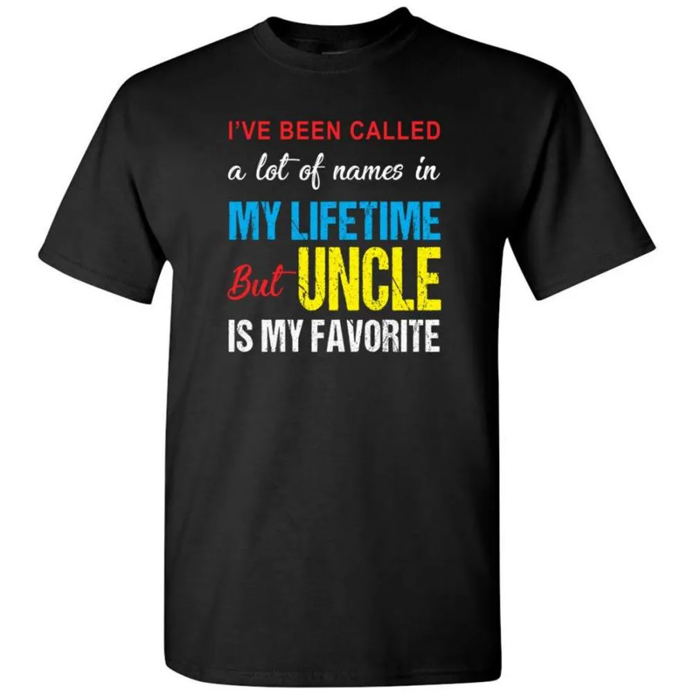 A lot of names in mylife but uncle is my favorite T-shirt, gift tee for uncle