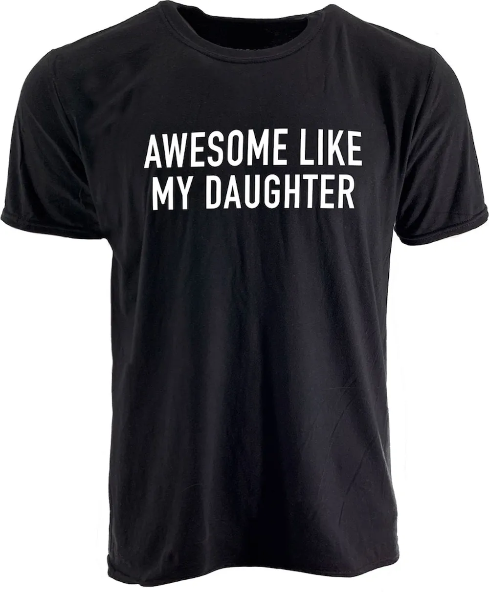 Funny Shirt for Men | Awesome Like My Daughter