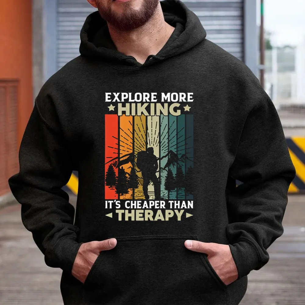 Explore More Hiking It's Funny T-Shirt