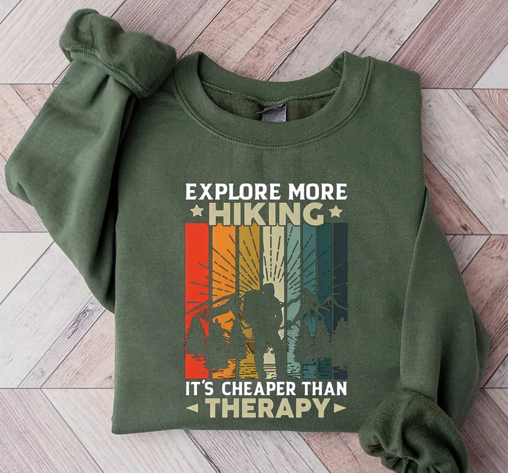 Explore More Hiking It's Funny T-Shirt