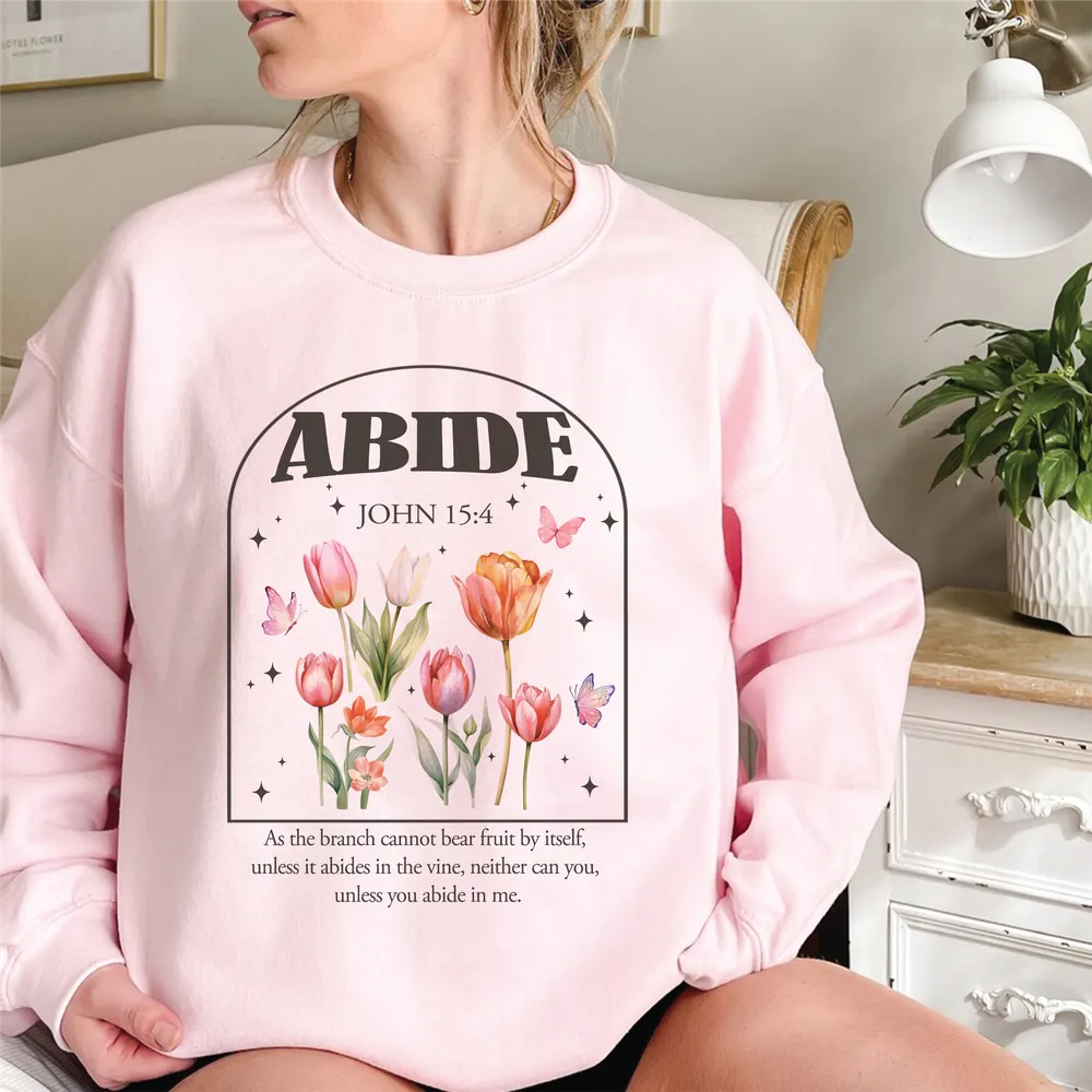 Abide John 15:4 shirt Unisex Sweatshirt white s