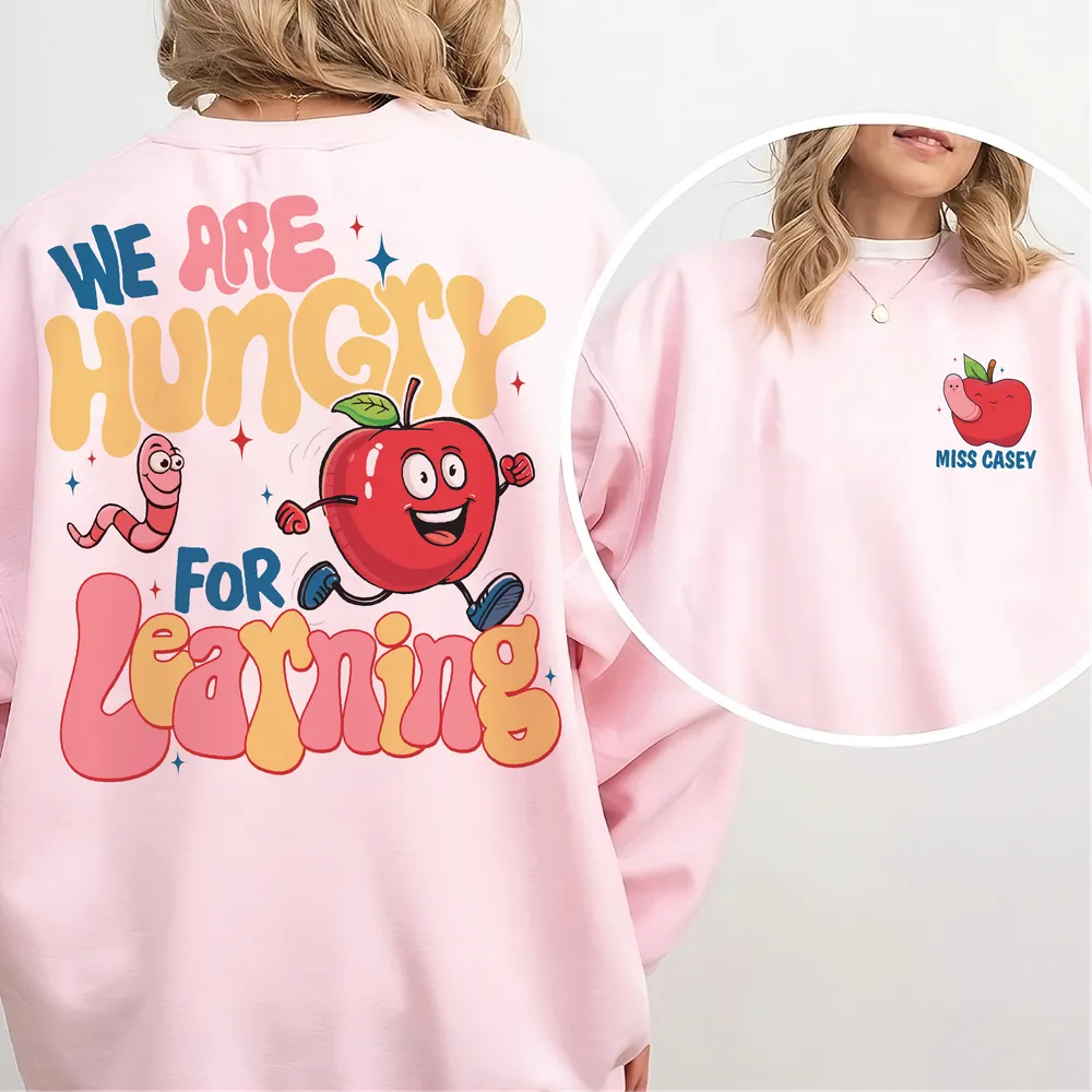We are hungry for learning shirt Unisex Sweatshirt white s