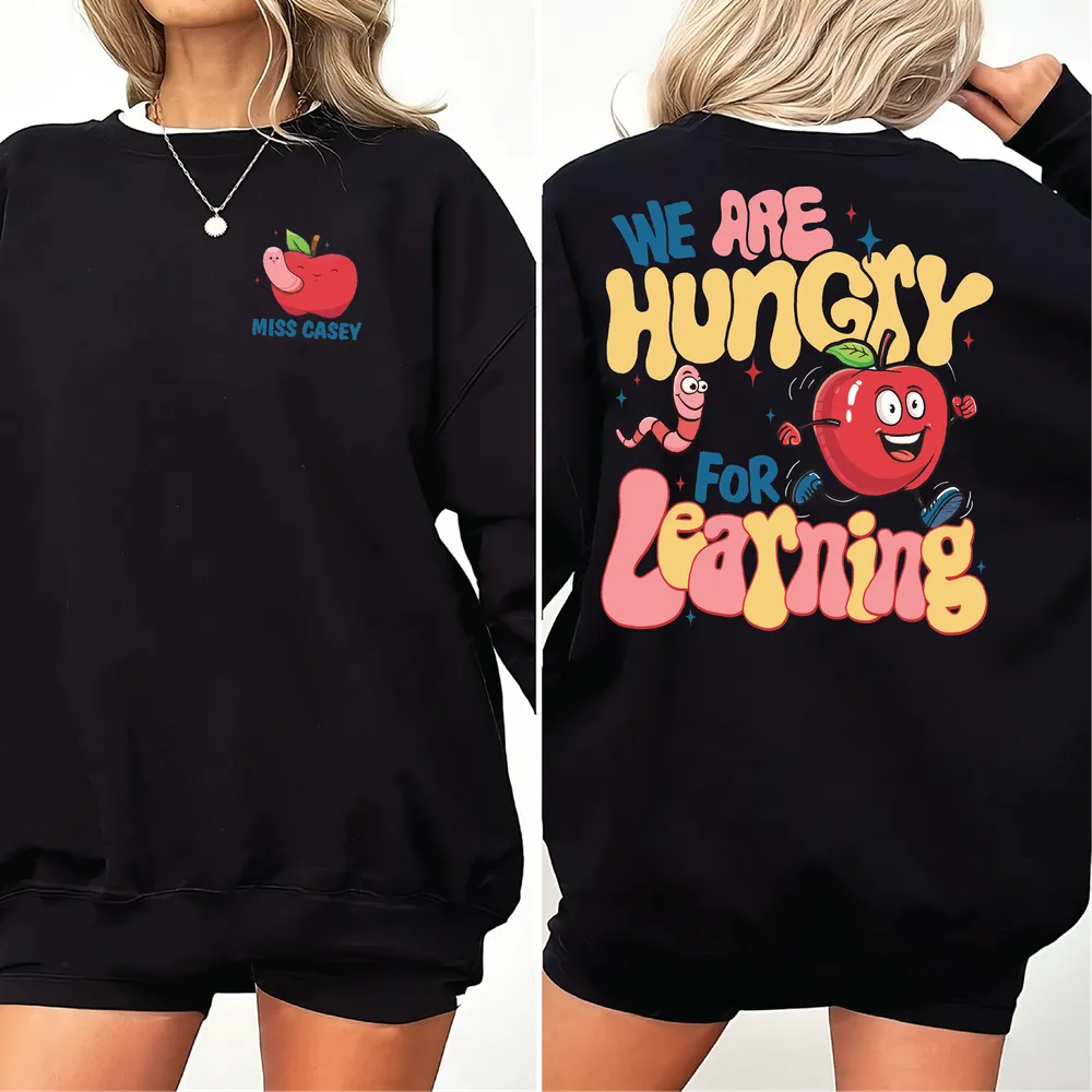 We are hungry for learning shirt Unisex Sweatshirt white s