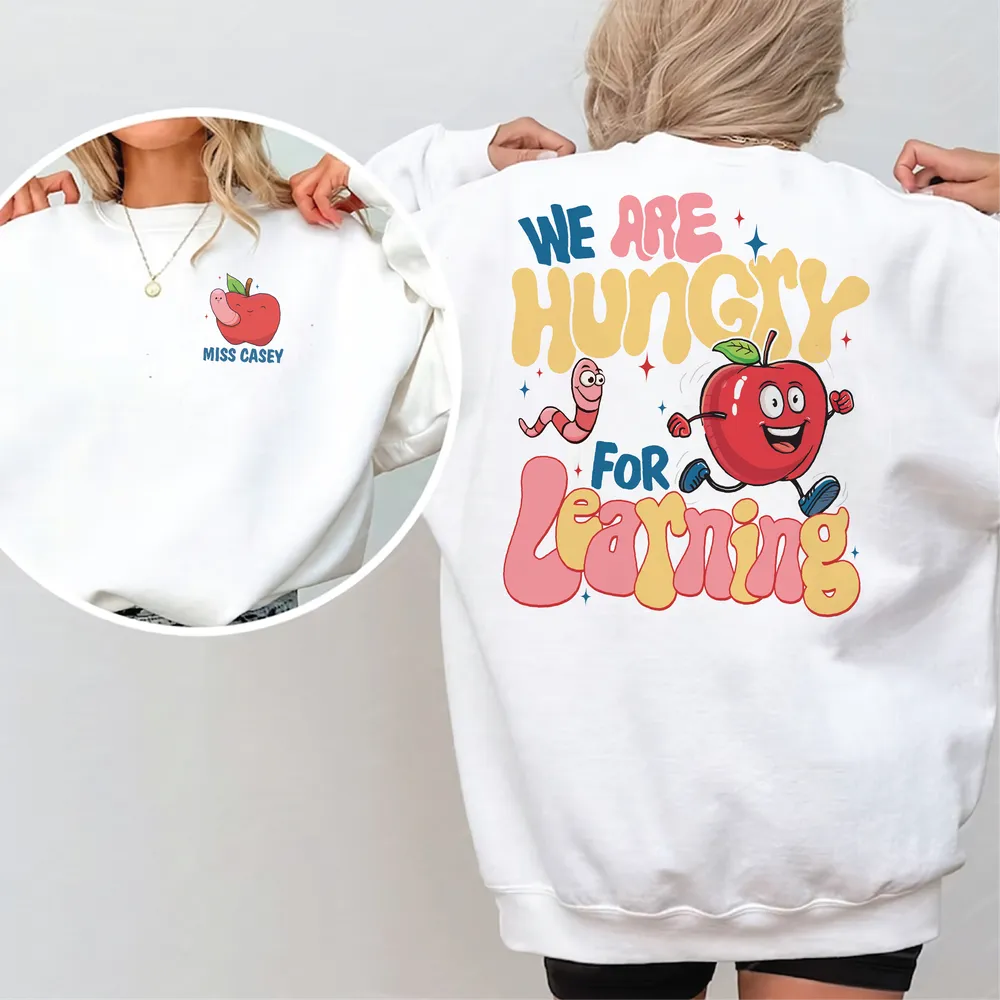We are hungry for learning shirt Unisex Sweatshirt white s