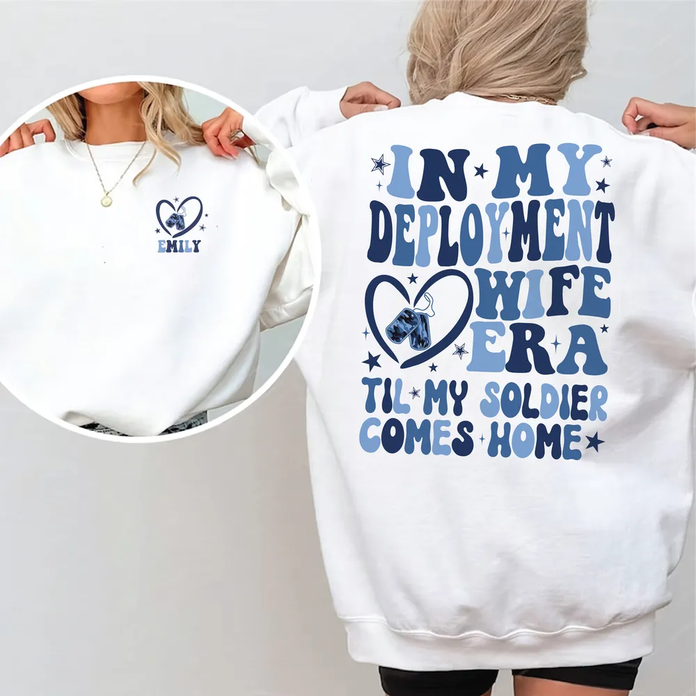 In My Deployment Wife Era Sweatshirt, Proud Military Wife Sweatshirt, Valentines Day Shirt For Wife, Military Wife Shirt, Military Wife Gift Unisex Sweatshirt white s