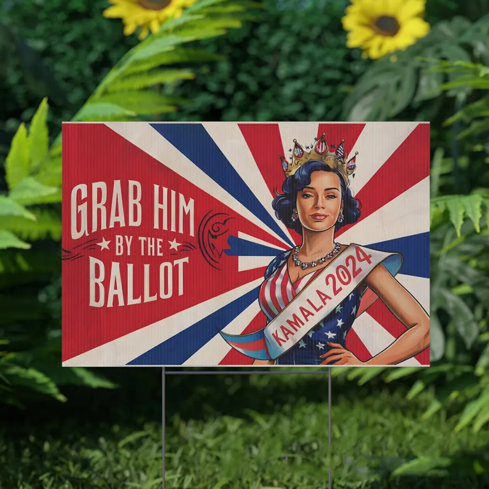 Grab Him By The Ballot Yard Sign YS116 Yard Sign white 1pack