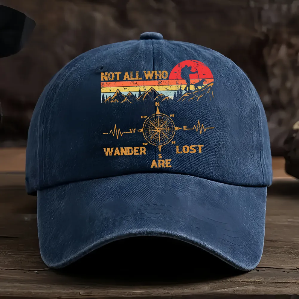 Not All Who Wander Are Lost Baseball Cap - Hiking, Camping, Backpacking