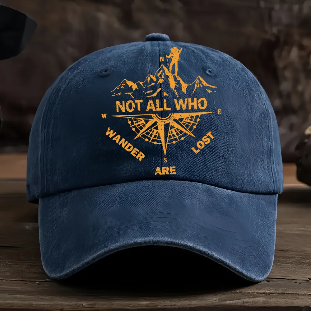 Not All Who Wander Are Lost Baseball Cap - Hiking, Camping, Backpacking