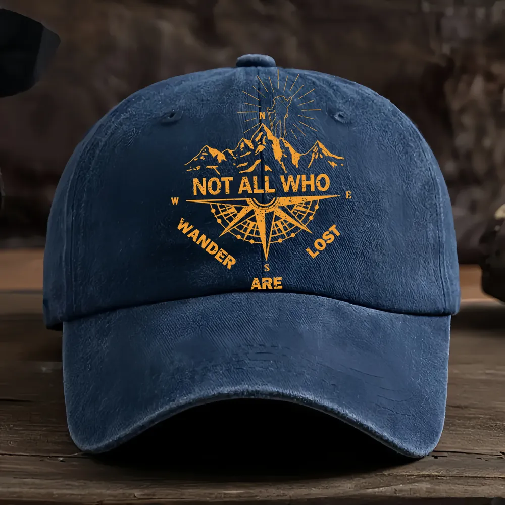 Not All Who Wander Are Lost Baseball Cap - Hiking, Camping, Backpacking