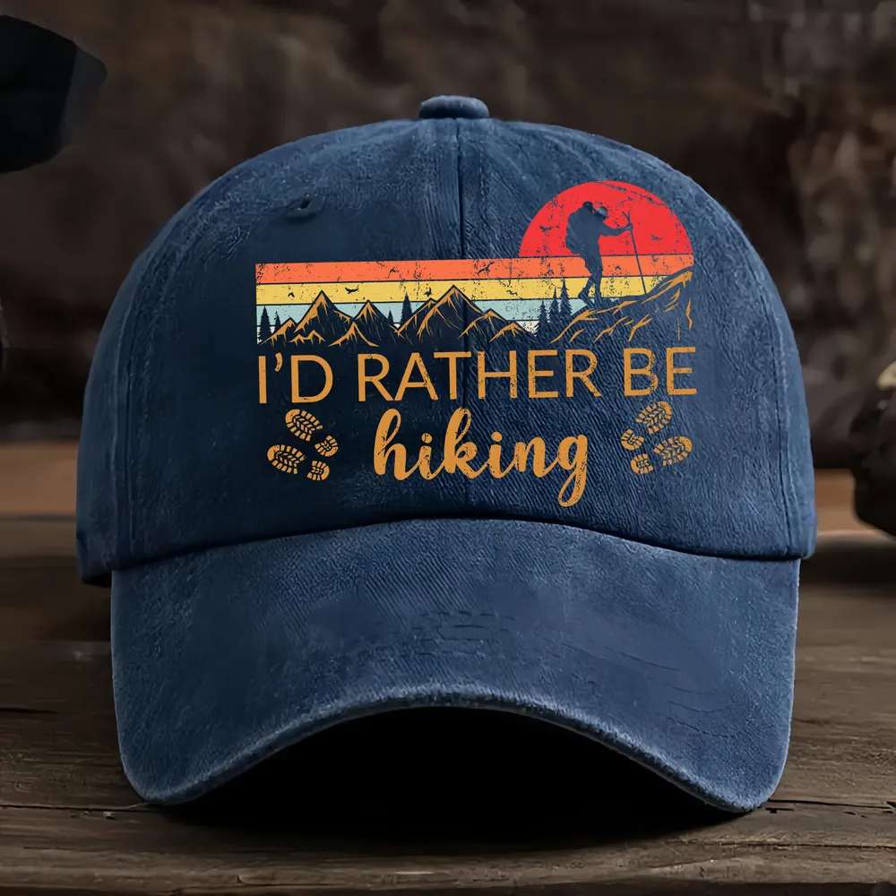 I'd Rather Be Hiking Baseball Cap - Hiking, Camping, Backpacking