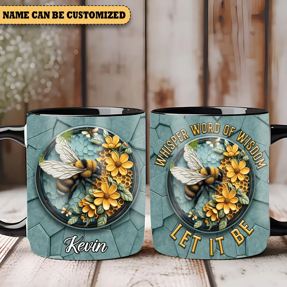 Personalized Bee Floral Whisper Word Of Wisdom Let It Be Accent Mug