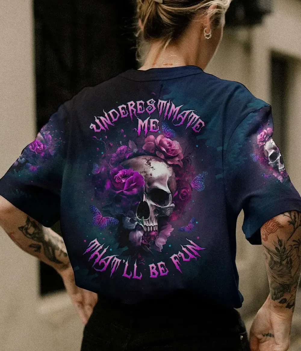 Skull Underestimate Me T-Shirt