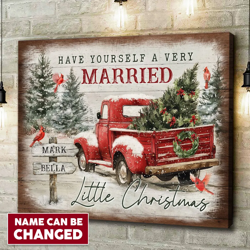 Have Yourself A Very Married Little Christmas - Personalized Couple Canvas