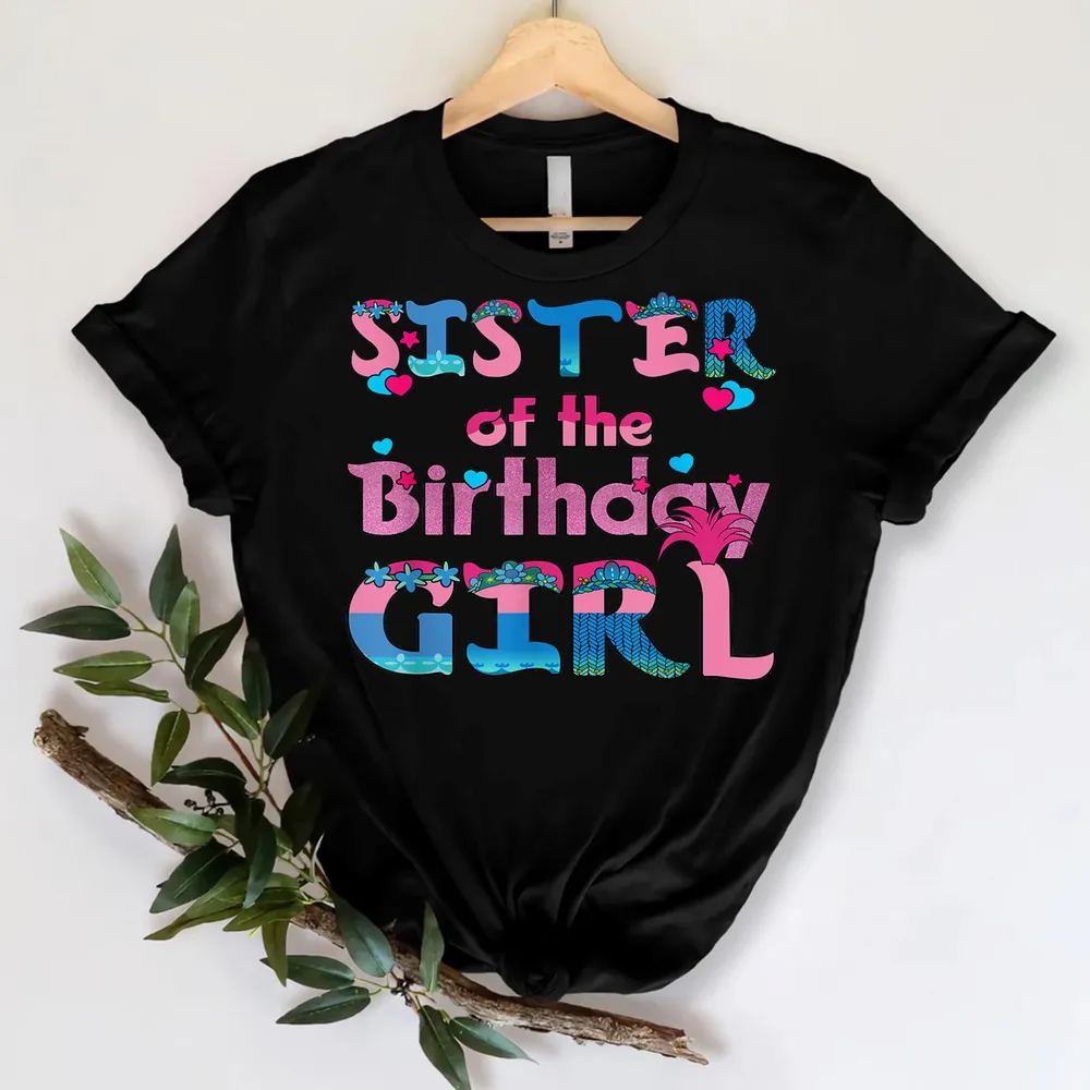 Sister Of The Birthday Girl Troll Family Party Decorations T-Shirt Shirt