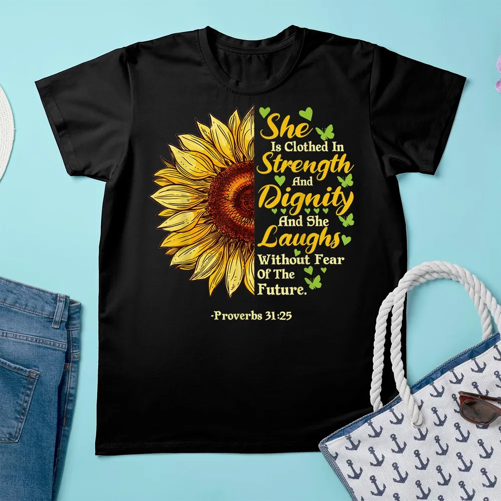 She Is Clothed Strength Dignity Laughs Bible Verse Sunflower Shirt