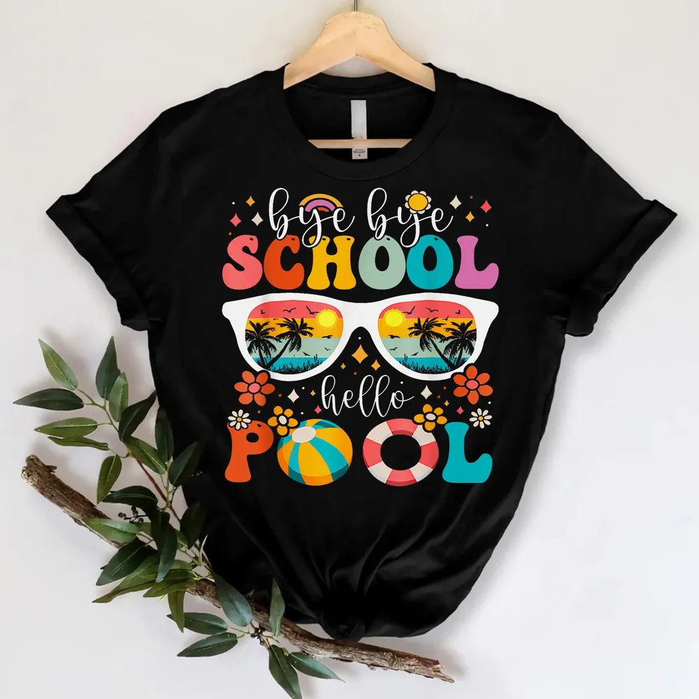 Groovy Bye Bye School Hello Pool Last Day Of School Summer Shirt