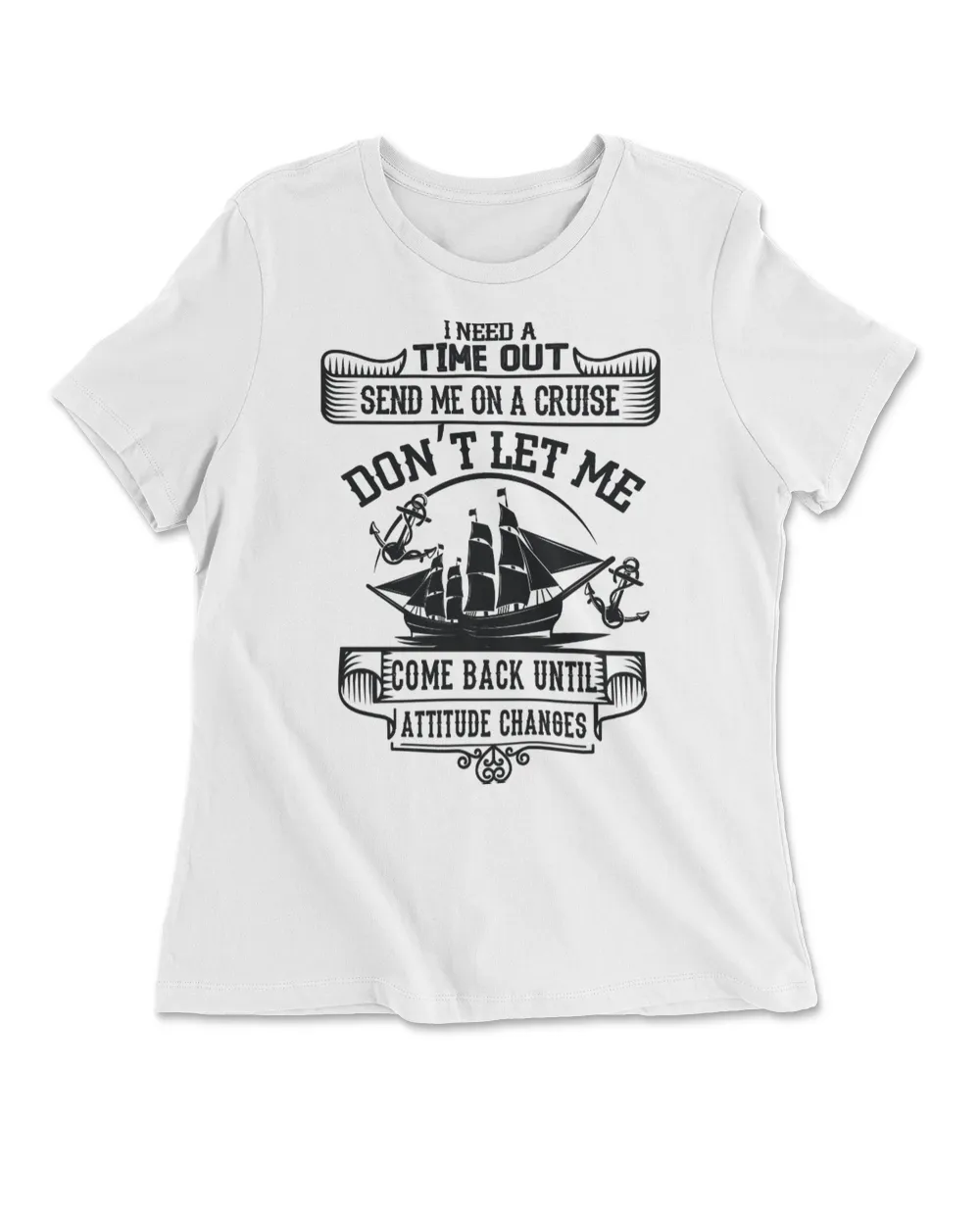 I Need A Time Out Send Me On A Cruise Women's Premium Slim Fit Tee white s