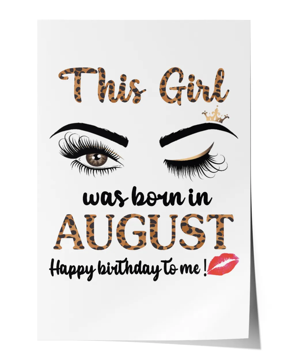 Womens August Birthday Leopard This Girl Was Born In August