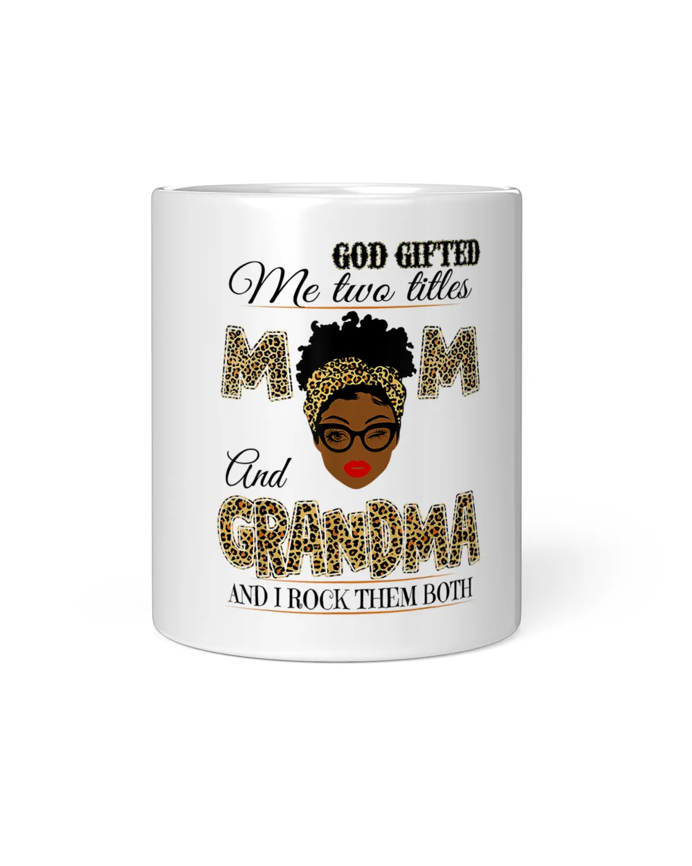 God gifted me two titles mom and grandma
