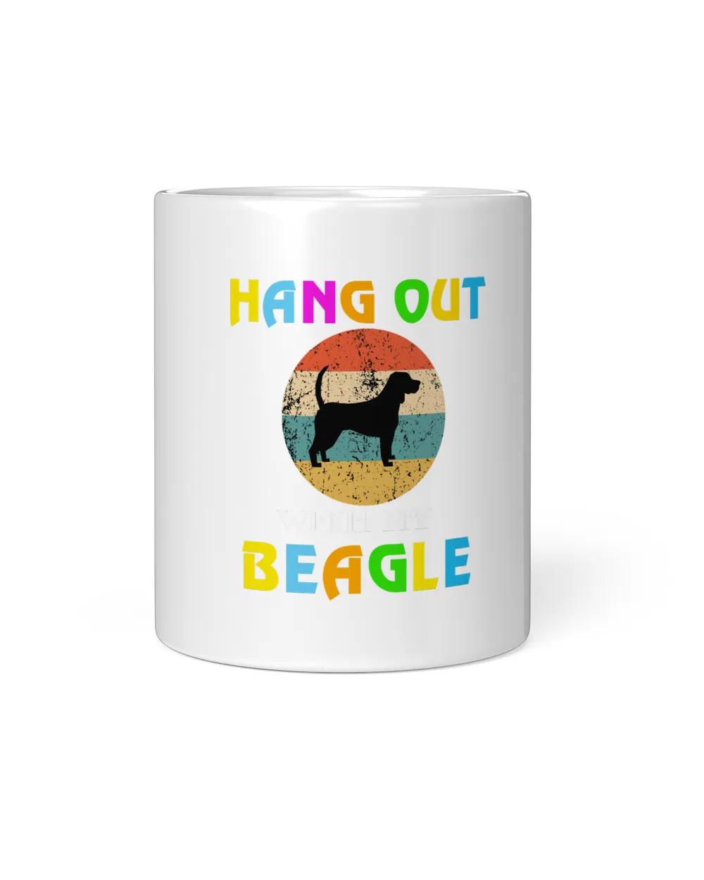 HANG OUT WITH MY BEAGLE