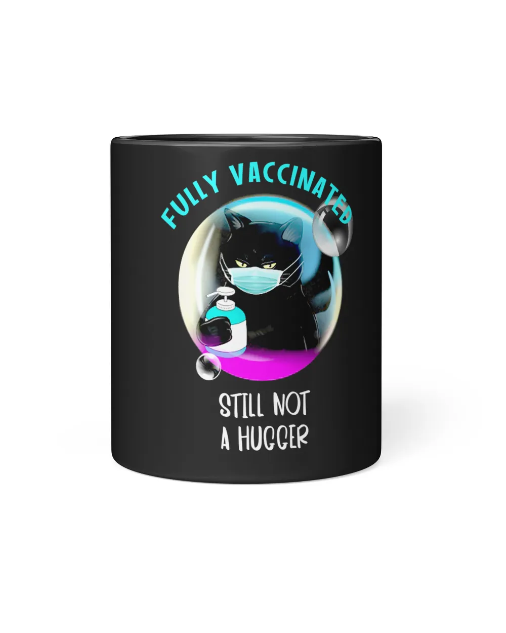 Fully Vaccinated Still Not A Hugger T-Shirt