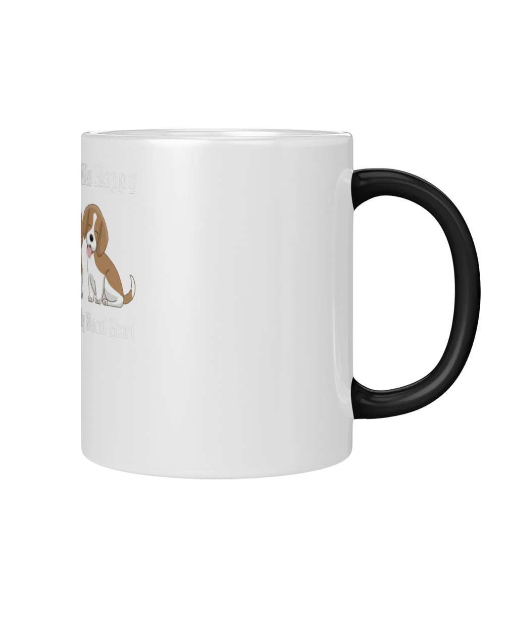 Beagle Dog Make Me Happy Humans Make Me Head Hurt