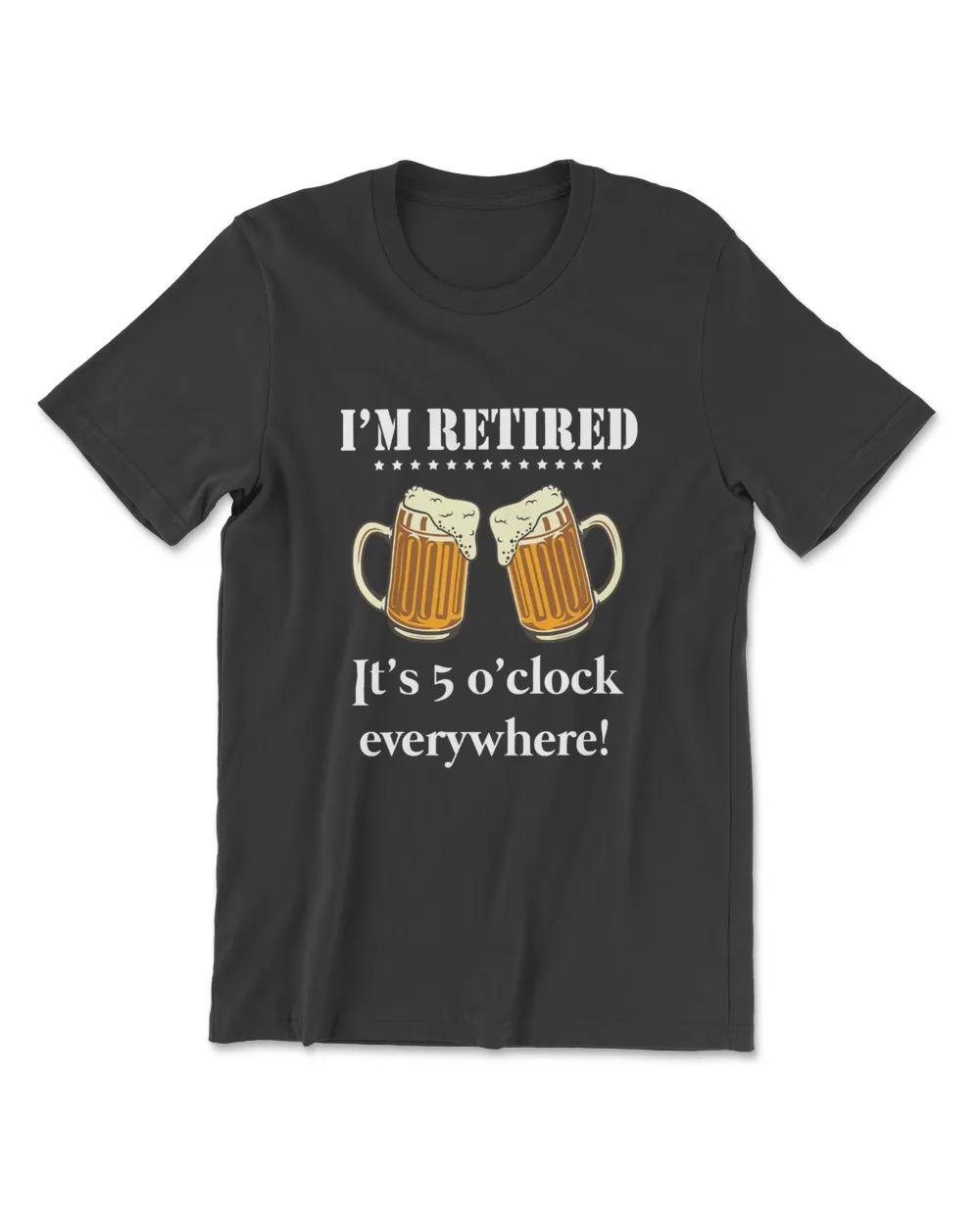 Funny Retirement Tee I'm Retired It's 5 O'clock Everywhere T-Shirt Men's Premium Tshirt black s