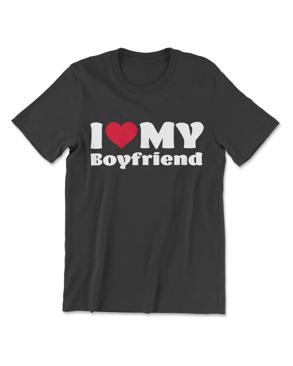 I Love My Boyfriend T-Shirt