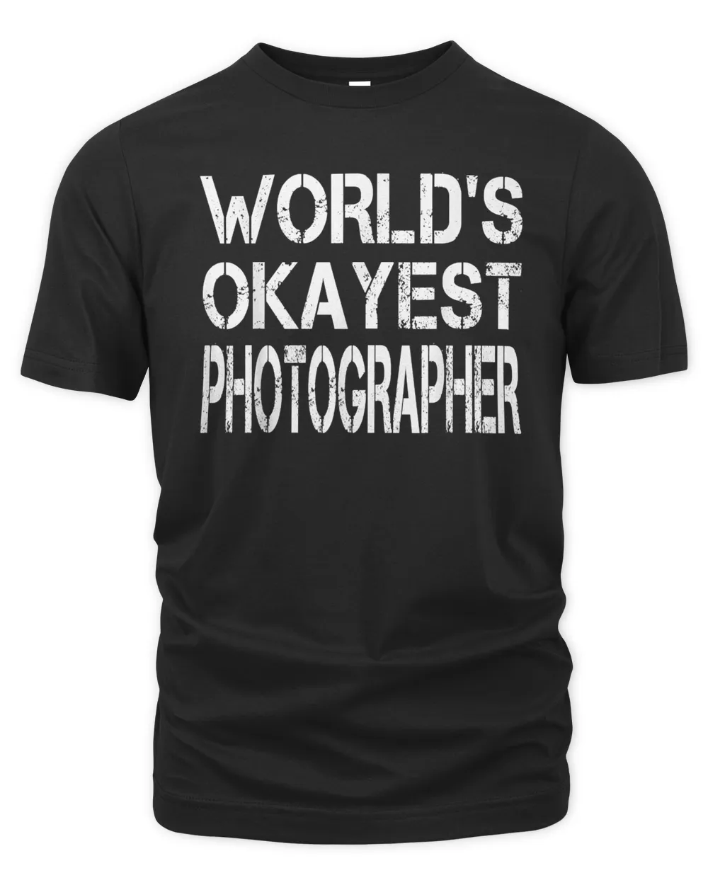 World's Okayest Photographer T-shirt