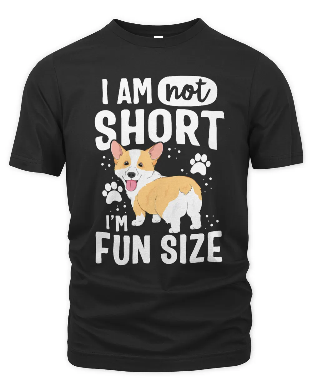 Dog I Am Not Short Im Fun Size Corgi Shirt Funny Women Girls 202 paws