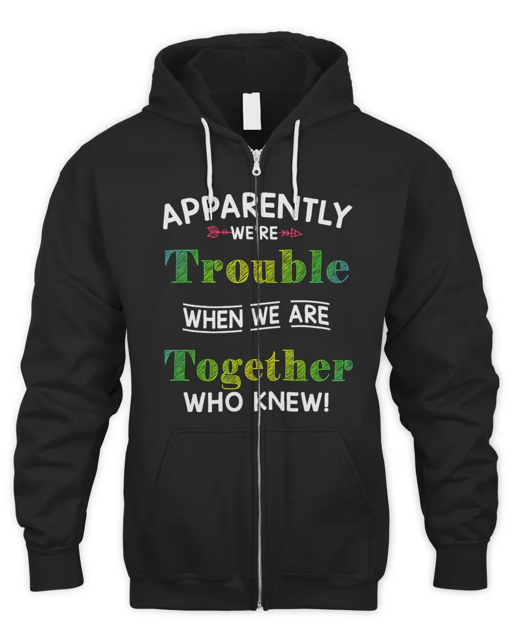 Apparently we're trouble