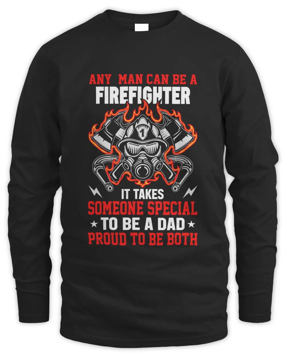 Any Man Can Be A Firefighter
