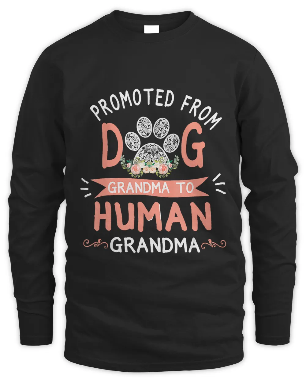 Promoted From Dog Grandma To Human Grandma Mother's Day T-Shirt