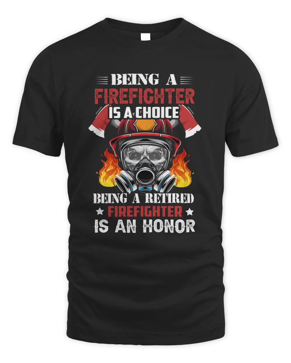 Being A Firefighter Is A Choice Men's Standard T-Shirt black s