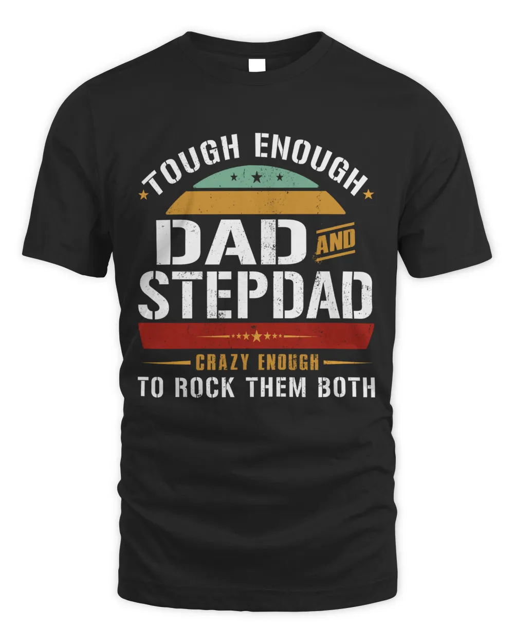 tough enough to be a Dad and stepdad Men's Standard T-Shirt black s