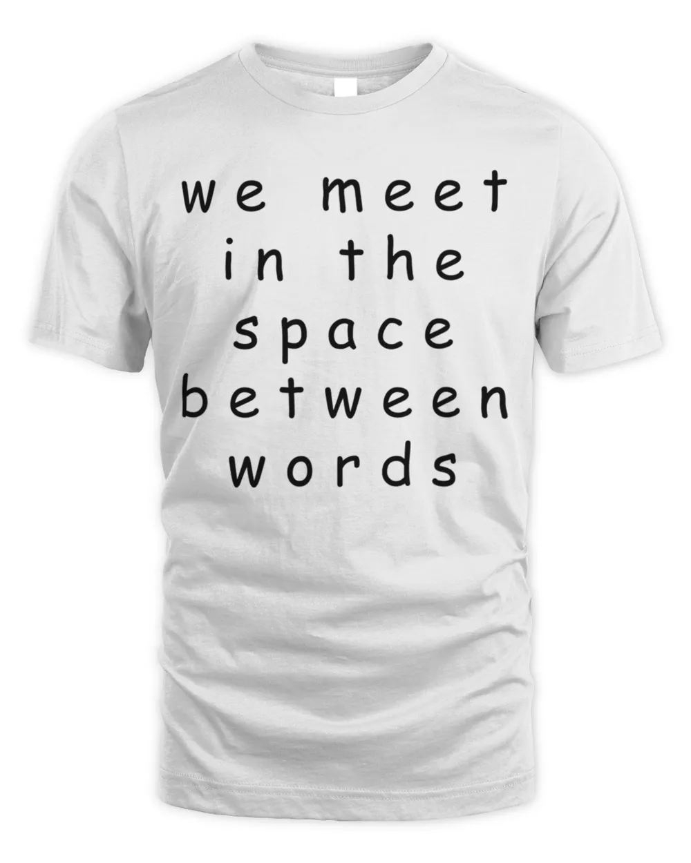 We Meet In The Space Between Words  Ram Dass Yoga T Shirt