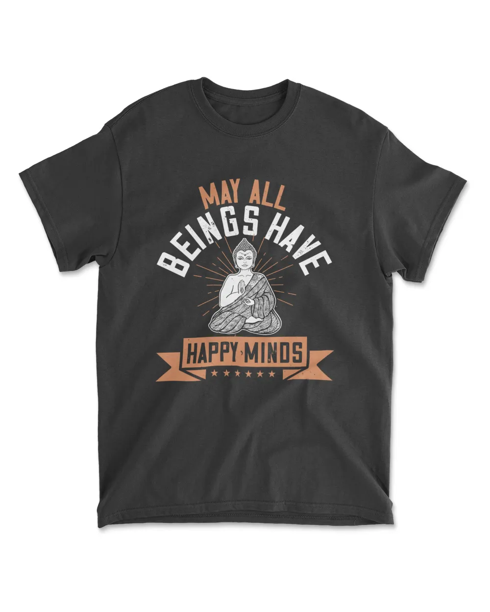 May All Beings Have Happy Minds Buddhism T-Shirt